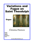 Variations and Fugue on Saint Theodulph - Organ