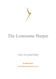 The Lonesome Harper (pedal harp)