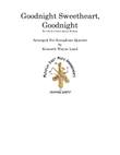 Goodnight, Sweetheart, Goodnight (goodnight, It's Time To Go)