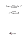 Emperor Waltz, Op. 437 (for Piano Quintet)
