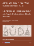 La caduta di Gierusalemme sotto l’imperio di Sedecia, ultimo re d’Israelle (Modena 1688). Critical Edition