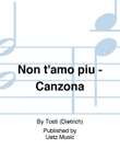 Non t'amo piu - Canzona