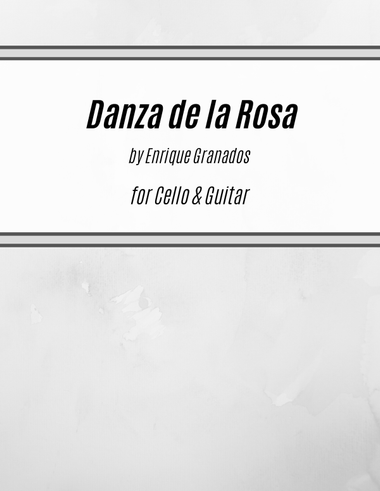 Danza de la Rosa (for Cello & Guitar)