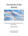 The Winds of the Worlds ( whisper words of blessings, comfort, and love)