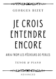 Bizet - Je Crois Entendre Encore (Aria from Les Pêcheurs de Perles) for Tenor & Piano - Advanced