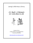8 Bach Menuets for Violin / Flute & Cello Duo