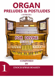 Organ Preludes & Postludes ( 10 pieces )