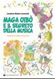 Maga Oibò E Il Segreto Della Musica