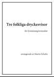 Tre folkliga dryckesvisor