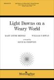 Light Dawns on a Weary World (Choral Score)