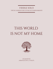 This World Is Not My Home