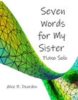 Seven Words for My Sister