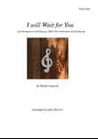 I Will Wait For You