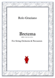 BRETEMA (for string orchestra & percussion)