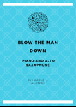 Blow The Man Down - Piano and alto saxophone