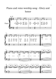 Piano and voice worship song - Glory and honor