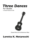 Three Dances for Ukulele