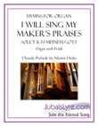I Will Sing My Maker's Praises (Hymns for Organ)