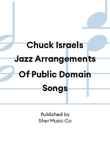 Chuck Israels Jazz Arrangements Of Public Domain Songs