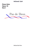 Pas de Deux: Opus 16 No. 8, McDowall Zack Piano