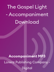 The Gospel Light - Accompaniment Download mini preview