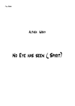 No Eye has seen