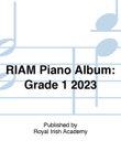 RIAM Piano Album: Grade 1 2023