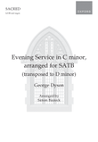 Evening Service in C minor, arranged for SATB (transposed to D minor)