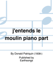 j'entends le moulin piano part