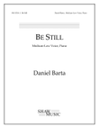 Be Still - Medium-Low edition