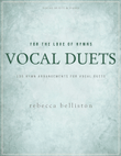 For the Love of Hymns: Vocal Duets