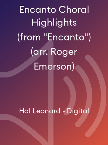 Encanto Choral Highlights (from 