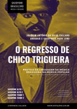 O Regresso de chico Trigueira