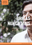 Brigas Nunca Mais