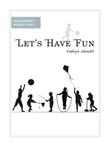 Let's Have Fun