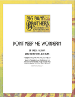 Don't Keep Me Wonderin'
