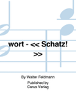 wort - << Schatz! >>