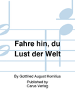 Fahre hin, du Lust der Welt