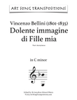 BELLINI: Dolente immagine di Fille mia (transposed to C minor)