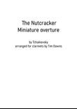 The Nutcracker - Miniature Overture