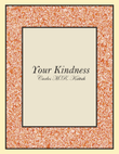Your Kindness