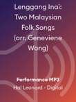 Lenggang Inai: Two Malaysian Folk Songs (arr. Geneviene Wong) mini preview