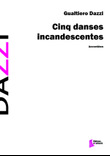 Cinq danses incandescentes