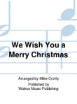 We Wish You a Merry Christmas