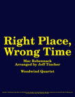 Right Place, Wrong Time