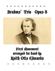 Brahms' Trio, Opus 8 for Band, First Movement