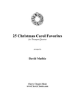 25 Traditional Christmas Carol Favorites for Trumpet Quartet
