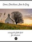 Come, Christians, Join to Sing