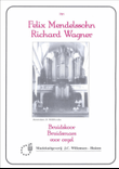 Bruidsmars & Wagner: Bruidmars ( Brautlied )