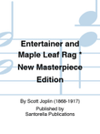 Entertainer and Maple Leaf Rag * New Masterpiece Edition
